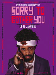 Sorry to Bother You Sorry to Bother You