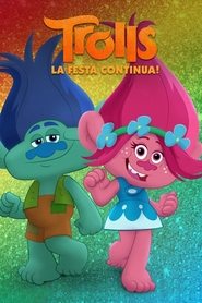 Trolls - La festa continua!