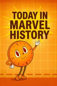 Today in Marvel History