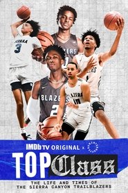 Uninterrupted's Top Class: The Life and Times of the Sierra Canyon Trailblazers постер