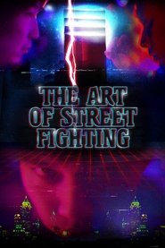 The Art of Street Fighting (2017)