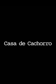 Poster Casa de Cachorro 2001
