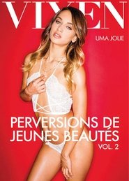 Perversions de jeunes beautés vol.2