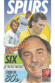 Spurs - Greavsies Six Of The Best Of The 80s
