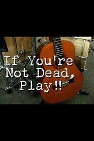 Poster If You're Not Dead, Play!, 1970