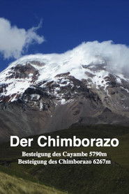 Der Chimborazo "Ersteigung des 6267m hohen Berges"