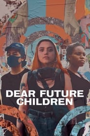 Poster Dear Future Children 2021
