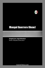 Poster Mongol Guerrero 2021