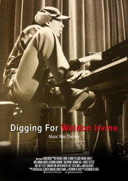 Digging for Weldon Irvine постер