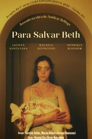 Para Salvar Beth) Para Salvar Beth (2022)