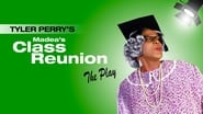 Madea's Class Reunion - The Play en streaming