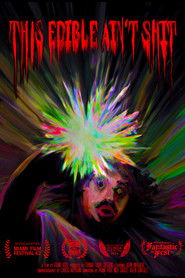 This Edible Ain't Shit (2025)