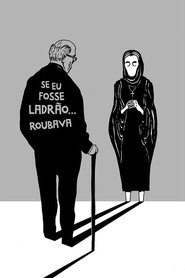 Poster Se Eu Fosse Ladrão... Roubava