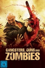 فيلم Gangsters, Guns and Zombies 2012 مترجم اونلاين