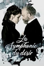 La Symphonie du désir streaming