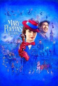 Mary Poppins‘ Rückkehr (2018)