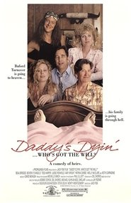 Daddy’s Dyin’… Who’s Got the Will? (1990)