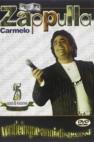 Carmelo Zappulla - Venticinque anni di successi