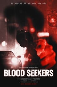 كامل اونلاين Blood Seekers 2021 مشاهدة فيلم مترجم