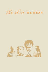 The Skin We Wear