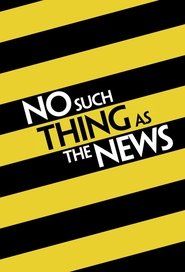 No Such Thing as the News (2016)