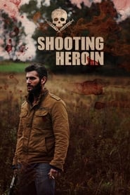 Shooting Heroin постер