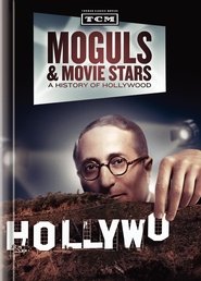 Moguls & Movie Stars: A History of Hollywood