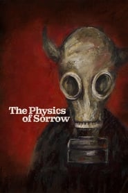 The Physics of Sorrow постер