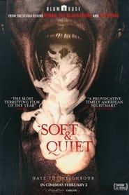 Soft & Quiet постер