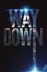 watch Way Down now