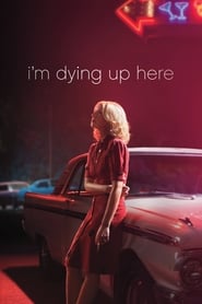 Poster I'm Dying Up Here - Season 1 2018