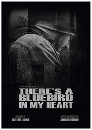 Poster There's a Bluebird in my Heart 2015