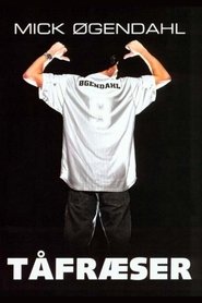 Poster Mick Øgendahl: Tåfræser 2004
