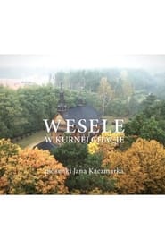 Wesele w Kurnej Chacie 2016