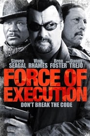 مشاهدة فيلم Force of Execution 2013 مترجم أون لاين بجودة عالية