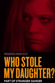 Who Stole My Daughter? (2019)