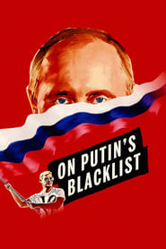 On Putin's Blacklist streaming