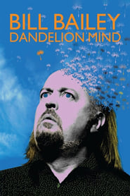 Bill Bailey: Dandelion Mind постер