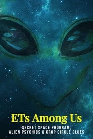 ETs Among Us 3: Secret Space Program, Alien Psychics & Crop Circle Clues постер