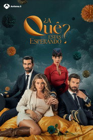¿A qué estás esperando? постер