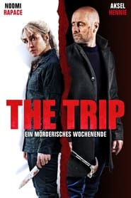 Poster The Trip - Ein mörderisches Wochenende
