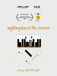 Nightingales in the Cocoon