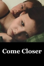 Come Closer streaming