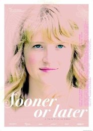 Poster Sooner or Later 2007