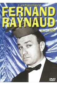 L'extraordinaire Fernand Raynaud sur scène streaming