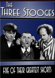 Poster The Three Stooges: Five of Their Greatest Shorts