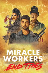Miracle Workers End Times 10