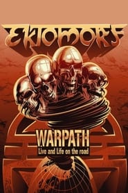 Poster Ektomorf - Warpath (Live And Life On The Road)
