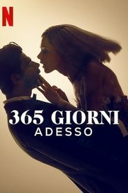 365 giorni - Adesso) 365 giorni - Adesso (2022)