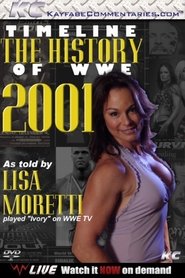 Poster Timeline: The History of WWE – 2001 – As Told By Lisa Moretti 2011
